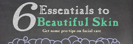 6 Essentials to Beautiful Skin-Sea Witch Botanicals